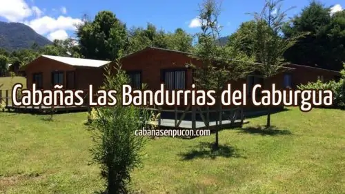 Cabañas Las Bandurrias del Caburgua