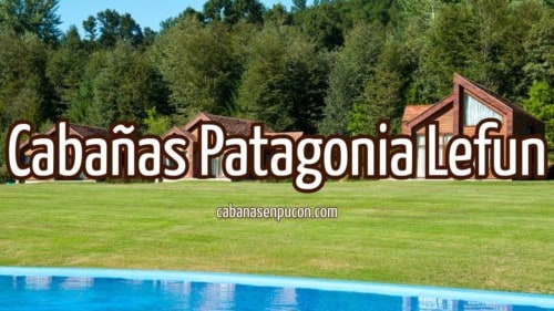 Cabañas Patagonia Lefun
